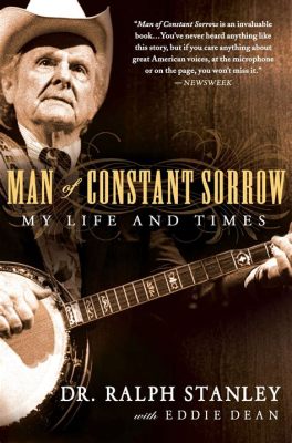 Man of Constant Sorrow, une mélancolie poignante qui résonne à travers les siècles