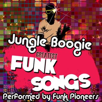  Jungle Boogie: Une explosion groovy de funk teinté de blues et d'une énergie irrésistible